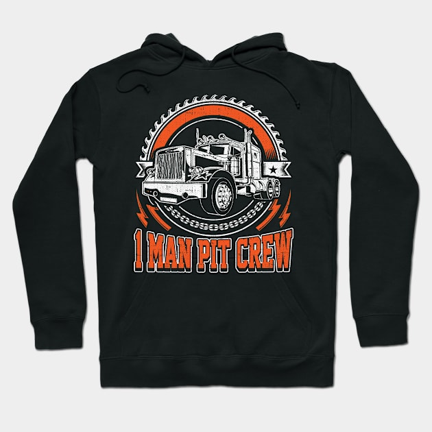 1 Man Pit Crew Trucker Gift Hoodie by Swagazon